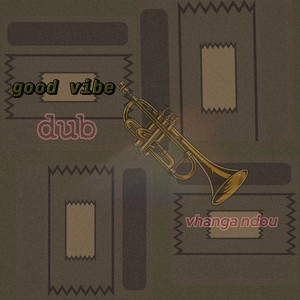 Good Vibe Dub