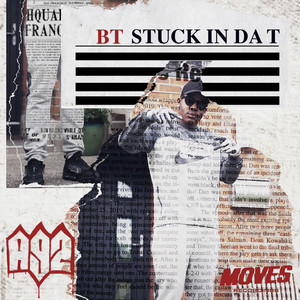 Stuck in Da T (Explicit)