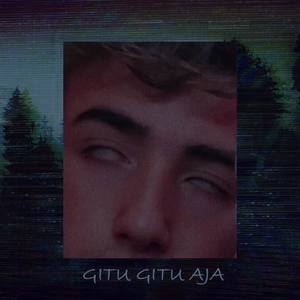 GITU GITU AJA (Explicit)