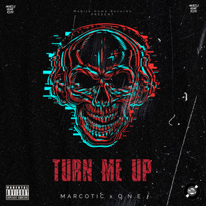 Turn Me Up (Explicit)