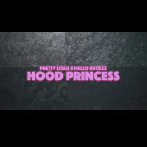 HOOD princess (feat. Mello Buckzz) (Explicit)