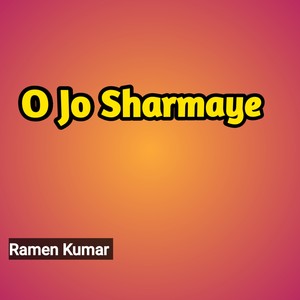 O Jo Sharmaye