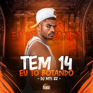 Tem 14 Eu To Botando (Explicit)