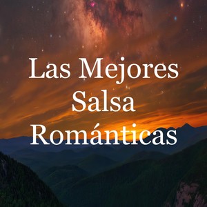 Las Mejores Salsa Románticas