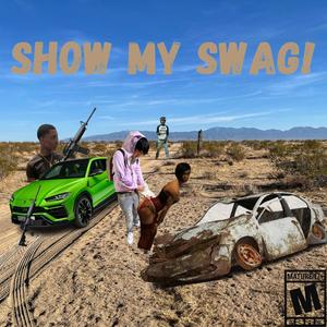 LEMME SHOW MY SWAG! (feat. LaDashy) [Explicit]