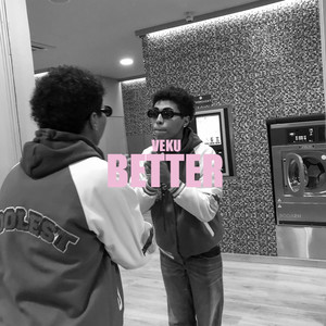 Better (Explicit)