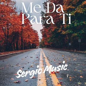 Me Da Para Ti