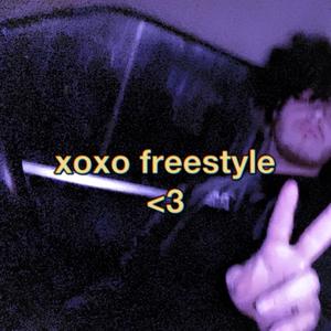 xoxo freestyle (Explicit)