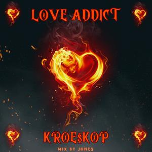 Love addict (Explicit)