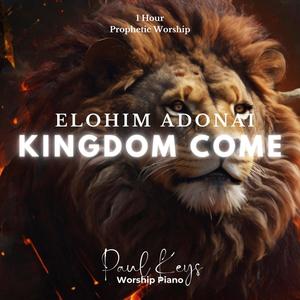 Elohim Adonai (Prophetic Worship)