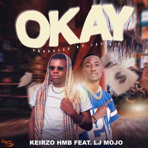 OKAY (feat. lj mojo)