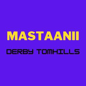 Mastaanii (Explicit)