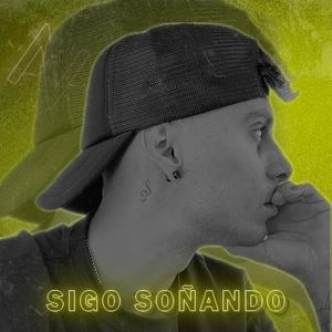 Sigo Soñando (Explicit)