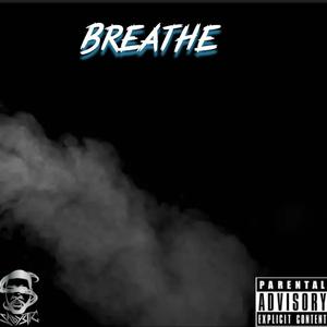 Breathe (Explicit)