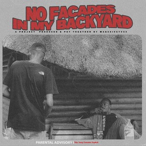 No Facades in My Backyard (Explicit)