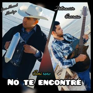 No te encontré (feat. Detonación Sierreña)