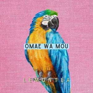 Omae Wa Mou (feat. Cg5 & Monty-Chan)
