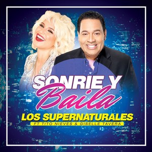 Sonrie y Baila (feat. Tito Nieves & Giselle Tavera) - Single