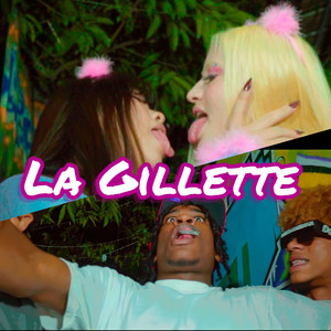 La Gillette (Explicit)