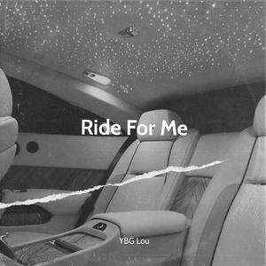 Ride For Me (Explicit)