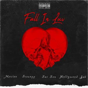 Fall In Luv (feat. Suwopp, Sai Sen & HollywoodJah) (Explicit)