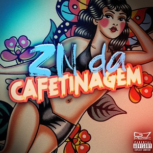 ZN da Cafetinagem (Explicit)