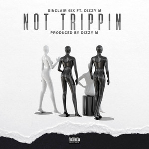 Not Trippin' (Explicit)