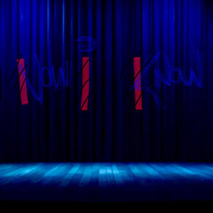 NOW I KNOW (Explicit)