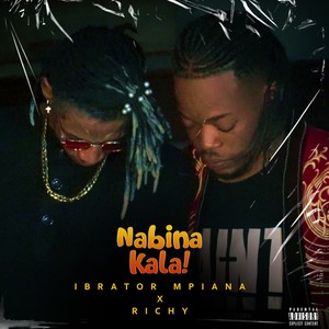 Nabina Kala! (Explicit)