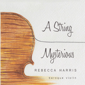 Rebecca Harris - Mystery Sonata I, The Annunciation - II. Aria, Variatio - Finale