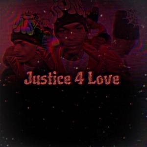 Justice 4 Love (Explicit)