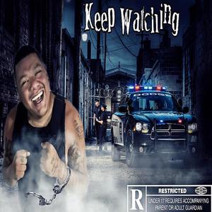 Keep Watching (Explicit)