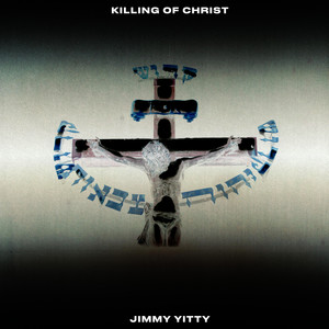 The Killing of Christ (Explicit)