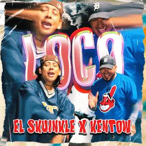 Loco (feat. Kentow)