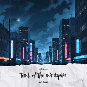 tomb of the mindspike (feat. loonatic)