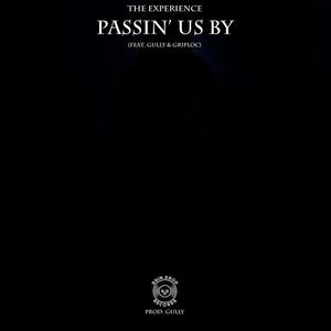 Passin' Us By (feat. Gully & Griploc) [Explicit]