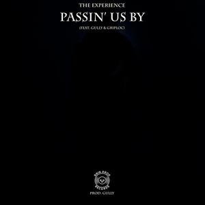 Passin' Us By (feat. Gully & Griploc) (Explicit)