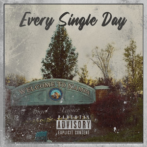 Every Single Day (Explicit)