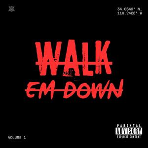 Walk em Down (feat. Synista) [Explicit]