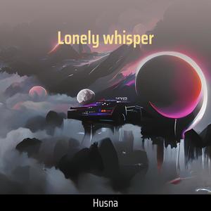 Lonely whisper