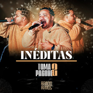 Inéditas (Toma Pagode 2) (Ao Vivo)