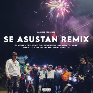 Se Asustan Remix (Explicit)