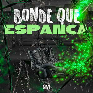 Bonde Que Espanca (Explicit)