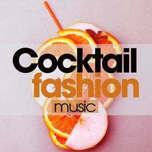 COCKTAIL FASHION MUSIC