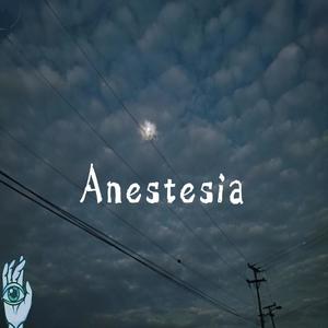 Anestesia (Explicit)