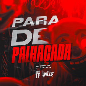 Para de Palhaçada (Explicit)