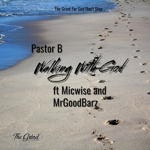 Walking with God (feat. Micwise & MrGoodBarz)