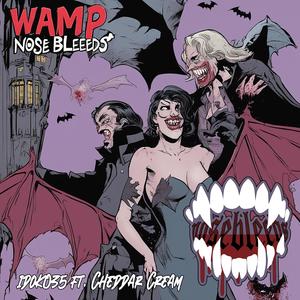 Nosebleeds (feat. Cheddar Cream) [Explicit]