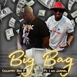 BIG BAG (feat. I am Jarrel) (Explicit)