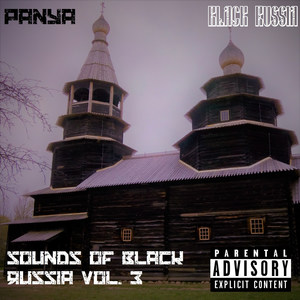 Sounds of Black Russia, Vol.3 (Explicit)